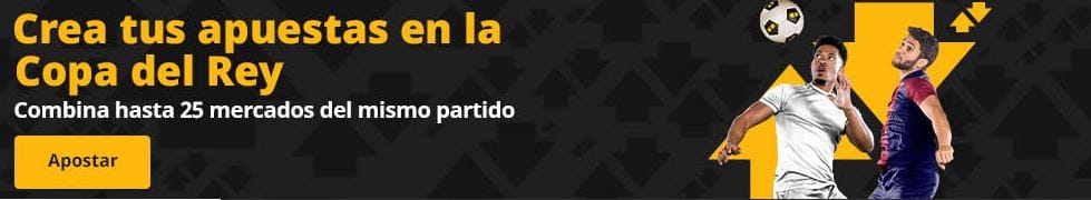 Betfair Crea tu apuesta Copa del Rey